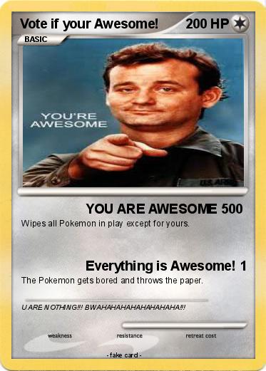 Pokemon Vote if your Awesome!