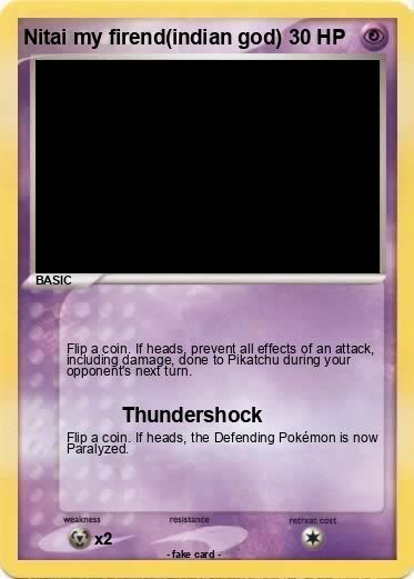 Pokemon Nitai my firend(indian god)