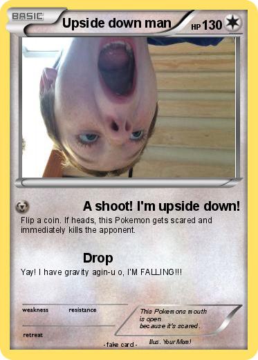 Pokemon Upside down man