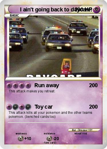Pokemon I ain't going back to daycare!