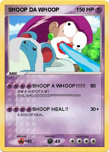 Pokemon SHOOP DA WHOOP