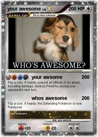 Pokemon your awesome