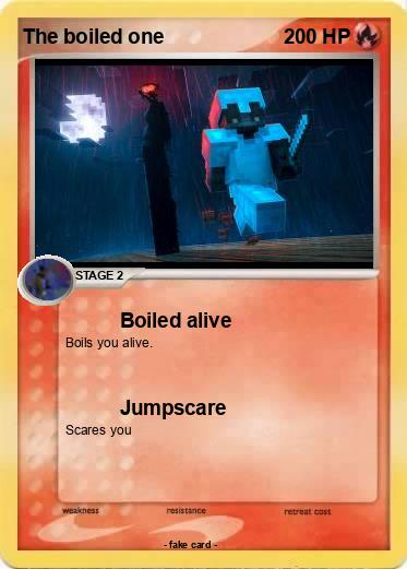 Pokemon The boiled one