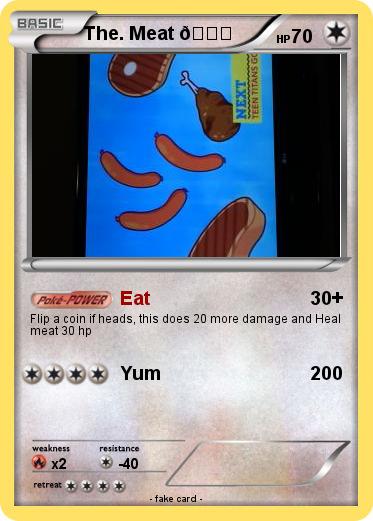 Pokemon The. Meat ????