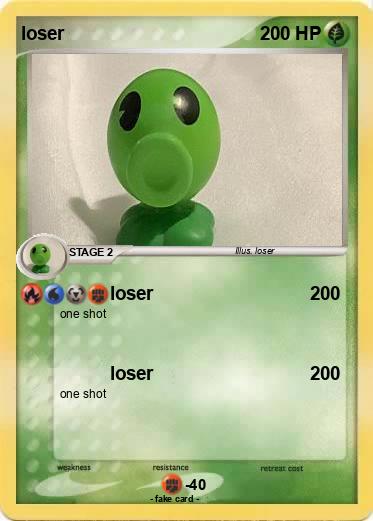 Pokemon loser