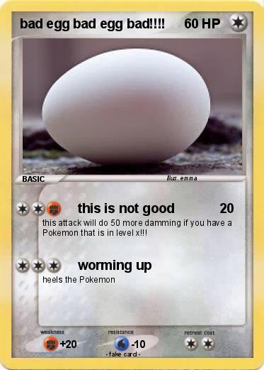 Pokemon bad egg bad egg bad!!!!
