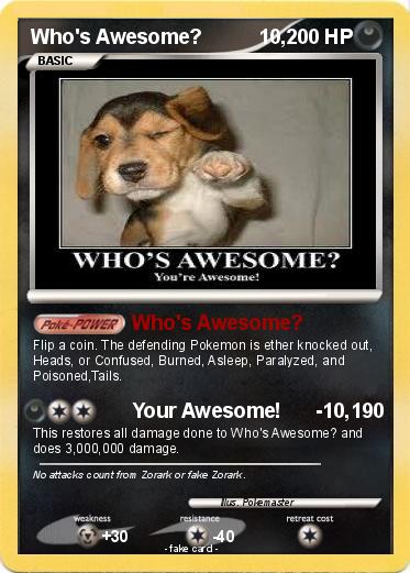 Pokemon Who's Awesome?          10,