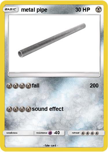 Pokemon metal pipe