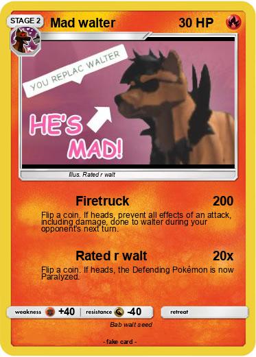 Pokemon Mad walter