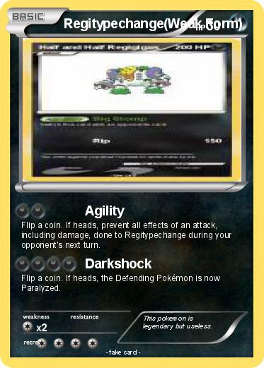 Pokemon Regitypechange(Weak Form)