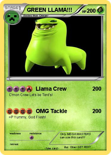 Pokemon GREEN LLAMA!!!