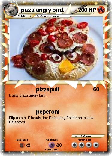 Pokemon pizza angry bird.