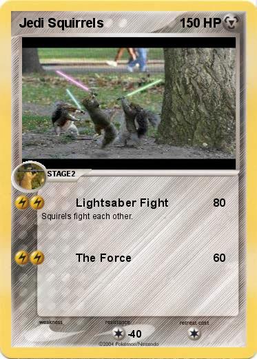 Pokemon Jedi Squirrels