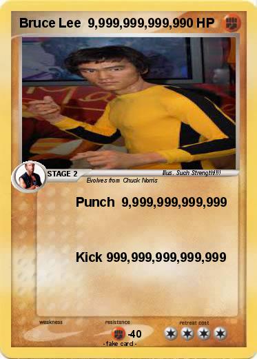 Pokemon Bruce Lee  9,999,999,999,9