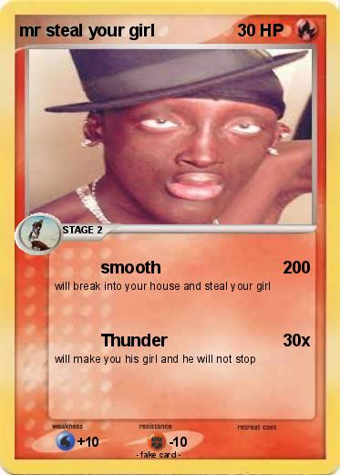 Pokemon mr steal your girl