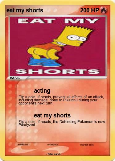 Pokemon eat my shorts