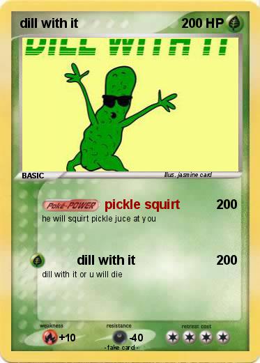 Pokemon dill with it