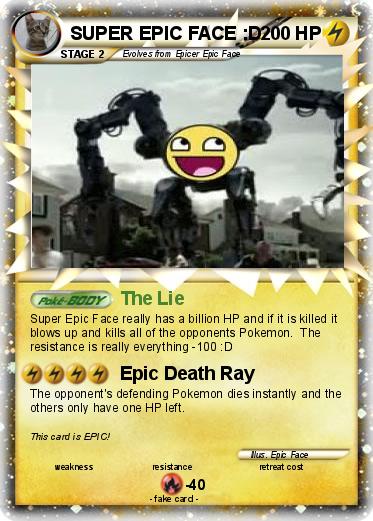 Pokemon SUPER EPIC FACE :D