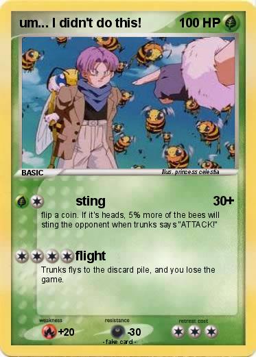 Pokemon um... I didn't do this!