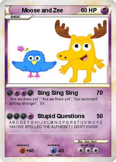 Pokemon Moose and Zee