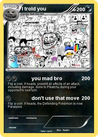 Pokemon I trold you