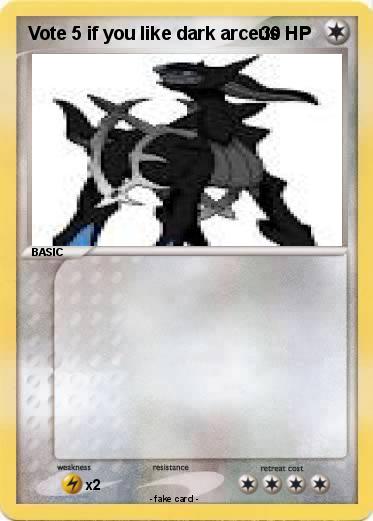 Pokemon Vote 5 if you like dark arceus