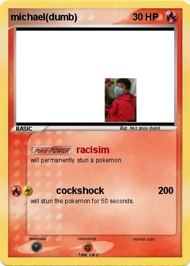 Pokemon michael(dumb)