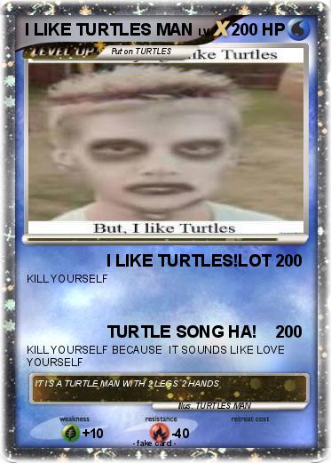 Pokemon I LIKE TURTLES MAN