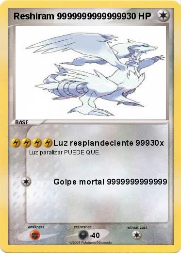 Pokemon Reshiram 99999999999999