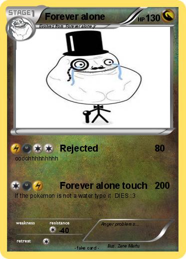 Pokemon Forever alone