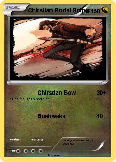 Pokemon Chirstian Brutal Sniper