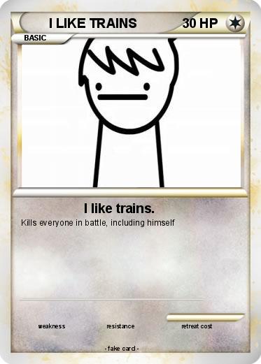 Pokemon I LIKE TRAINS