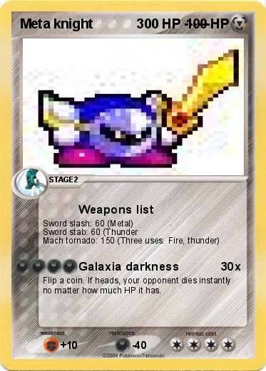 Pokemon Meta knight            300 HP ------