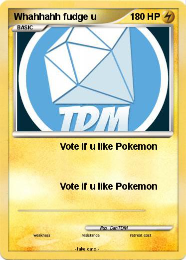 Pokemon Whahhahh fudge u
