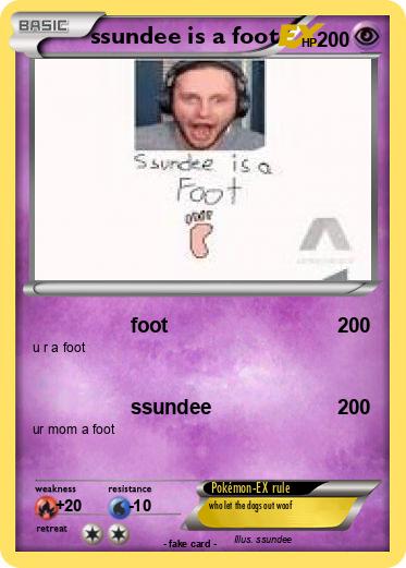 Pokemon ssundee is a foot