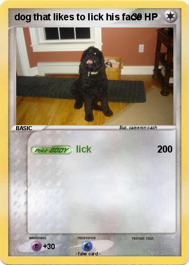 Pokemon dog that likes to lick his face