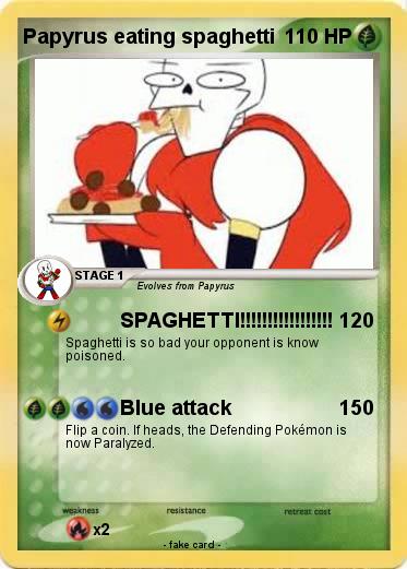 Pokemon Papyrus eating spaghetti