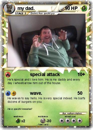 Pokemon my dad.