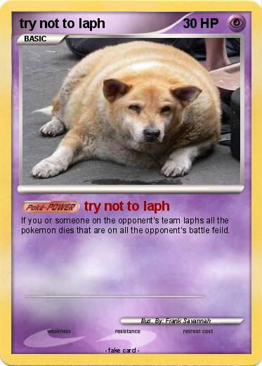 Pokemon try not to laph