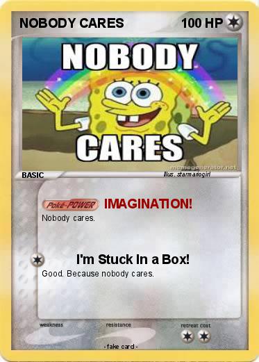 Pokemon NOBODY CARES