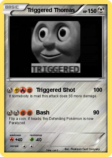 Pokemon Triggered Thomas