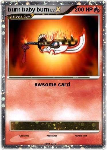 Pokemon burn baby burn