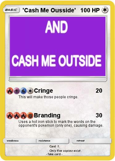 Pokemon 'Cash Me Ousside'