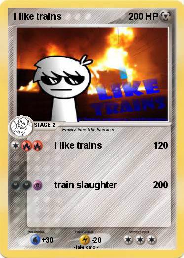 Pokemon I like trains