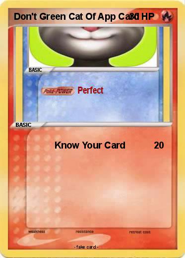 Pokemon Don't Green Cat Of App Card