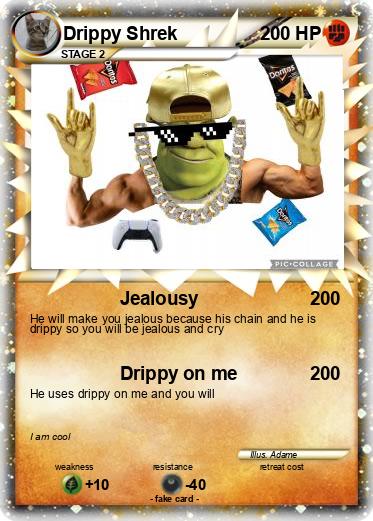 Pokemon Drippy Shrek