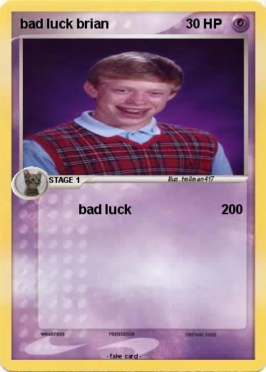 Pokemon bad luck brian