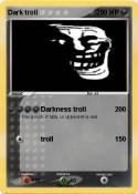 Dark troll