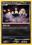 The Erinyes (Furies) The Erinyes