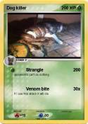 Dog killer